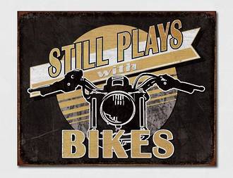Tin Sign Still Plays with Bikes